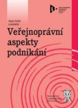 Veřejnoprávní aspekty podnikání Veřejnoprávní aspekty podnikání