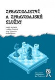 Zpravodajství a zpravodajské služby Zpravodajství a zpravodajské služby