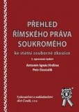 Přehled římského práva soukromého ke státní souborné zkoušce, 2. vydání Přehled římského práva soukromého ke státní souborné zkoušce, 2. vydání