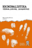 Kriminalistika (výzkum, pokroky, perspektivy) Kriminalistika (výzkum, pokroky, perspektivy)