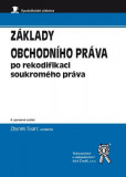 Základy obchodního práva - po rekodifikaci soukromého práva Základy obchodního práva - po rekodifikaci soukromého práva
