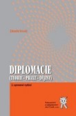 Diplomacie (Teorie - praxe - dějiny), 2. upravené vydání Diplomacie (Teorie - praxe - dějiny), 2. upravené vydání