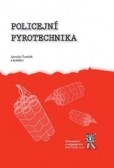 Policejní pyrotechnika 2.vydání, dotisk Policejní pyrotechnika 2.vydání, dotisk