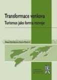 Transformace venkova - Turismus jako forma rozvoje Transformace venkova - Turismus jako forma rozvoje