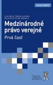 Medzinárodné právo verejné, prvá časť Medzinárodné právo verejné, prvá časť