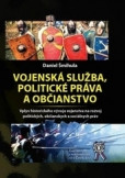 Vojenská služba, politické práva a občianstvo Vojenská služba, politické práva a občianstvo