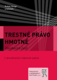 Trestné právo hmotné. Všeobecná časť Trestné právo hmotné. Všeobecná časť
