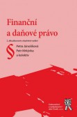 Finanční a daňové právo, 2. aktualizované a doplněné vydání Finanční a daňové právo, 2. aktualizované a doplněné vydání