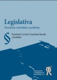 Legislativa. Teoretická východiska a problémy Legislativa. Teoretická východiska a problémy