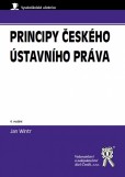 Principy českého ústavního práva (4. vydání) Principy českého ústavního práva (4. vydání)