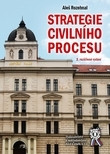 Strategie civilního procesu, 3. vydání Strategie civilního procesu, 3. vydání