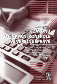Komentář k zákonu o finanční kontrole ve veřejné správě Komentář k zákonu o finanční kontrole ve veřejné správě