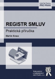 Registr smluv. Praktická příručka Registr smluv. Praktická příručka
