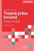 Trestné právo hmotné. Všeobecná časť, 2. vydání Trestné právo hmotné. Všeobecná časť, 2. vydání