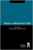 Právo v měnícím se světě Právo v měnícím se světě