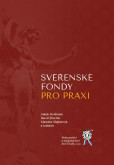 Svěřenské fondy pro praxi Svěřenské fondy pro praxi