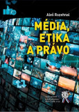 Média, etika a právo Média, etika a právo