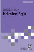 Kriminológia, 4. aktualizované a doplnené vydanie Kriminológia, 4. aktualizované a doplnené vydanie