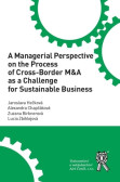A Managerial Perspective on the Process of Cross-Border M&A as a Challenge for Sustainable Business