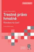 Trestné právo hmotné. Všeobecná časť, 3. aktualizované vydanie Trestné právo hmotné. Všeobecná časť, 3. aktualizované vydanie