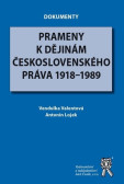 Prameny k dějinám československého práva 1918-1989 Prameny k dějinám československého práva 1918-1989