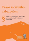 Právo sociálního zabezpečení Právo sociálního zabezpečení