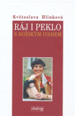 Ráj i peklo s božským Ivanem Ráj i peklo s božským Ivanem