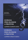 Ochrana před bleskem a přepětím z pohledu soudních znalců Ochrana před bleskem a přepětím z pohledu soudních znalců