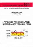 Permeace toxických látek materiály OOP v teorii a praxi Permeace toxických látek materiály OOP v teorii a praxi