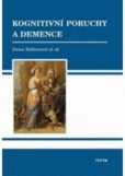 Kognitivní poruchy a demence Kognitivní poruchy a demence