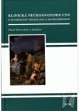 Klinická neuroanatomie CNS s aplikovanou neurologií a neurochirurgií Klinická neuroanatomie CNS s aplikovanou neurologií a neurochirurgií
