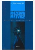 Mozková mrtvice Mozková mrtvice