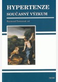 Hypertenze - současný výzkum Hypertenze - současný výzkum