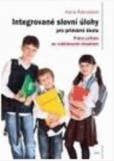 Integrované slovní úlohy pro primární školu Integrované slovní úlohy pro primární školu
