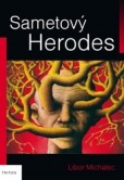 Sametový Herodes Sametový Herodes