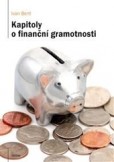 Kapitoly o finanční gramotnosti Kapitoly o finanční gramotnosti