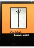 Psychologie bojového umění Psychologie bojového umění
