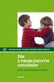 Žák s problémovým chováním : cesta institucionální pomoci