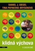 Klidná výchova k disciplině Klidná výchova k disciplině