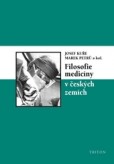 Filosofie medicíny v českých zemích Filosofie medicíny v českých zemích