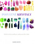 Posvátné krystaly Posvátné krystaly