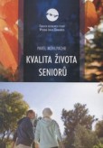 Kvalita života seniorů Kvalita života seniorů