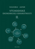 Východiská ekonomickej gramotnosti II. Východiská ekonomickej gramotnosti II.