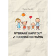 Vybrané kapitoly z rodinného práva Vybrané kapitoly z rodinného práva