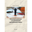 Špecifiká dedenia v slovenskom právnom poriadku Špecifiká dedenia v slovenskom právnom poriadku
