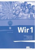 Wir 1 SK pracovný zošit Wir 1 SK pracovný zošit