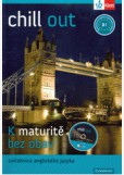 Chill out - K maturitě bez obav - cvičebnice angličtiny B1 + CD