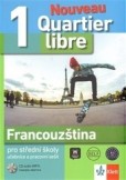 Quartier libre Nouveau 1 – Francouzština Quartier libre Nouveau 1 – Francouzština