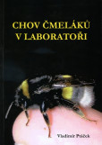 Chov čmeláků v laboratoři Chov čmeláků v laboratoři