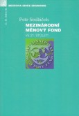 Mezinárodní měnový fond ve 21. století ve 21.století Mezinárodní měnový fond ve 21. století ve 21.století